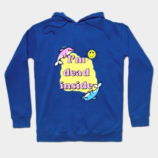 I am dead inside Hoodie